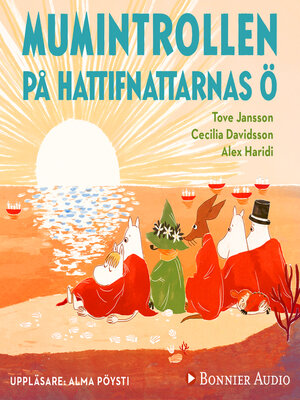 cover image of Mumintrollen på hattifnattarnas ö (från sagosamlingen "Sagor från Mumindalen")